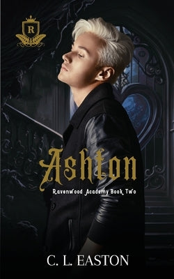 Ashton by Easton, C. L.