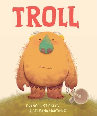 Troll by Stickley, Frances