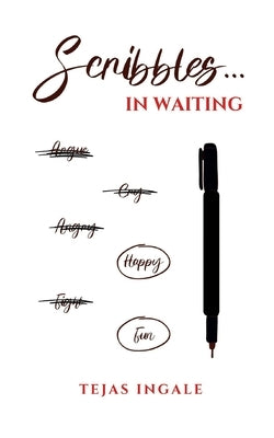 Scribbles... In Waiting by Ingale, Tejas