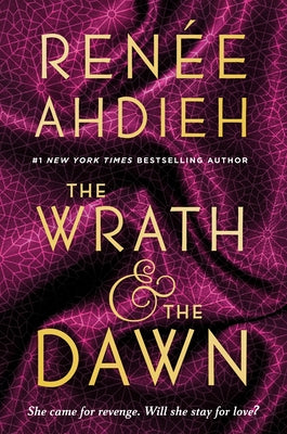 The Wrath & the Dawn by Ahdieh, Renée