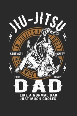 Jiu Jitsu Dad by Schneider, Walde