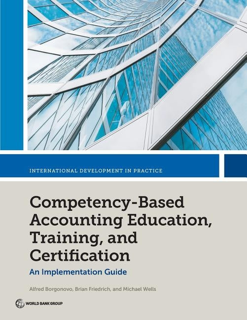 Competency-Based Accounting Education, Training, and Certification: An Implementation Guide by Borgonovo, Alfred