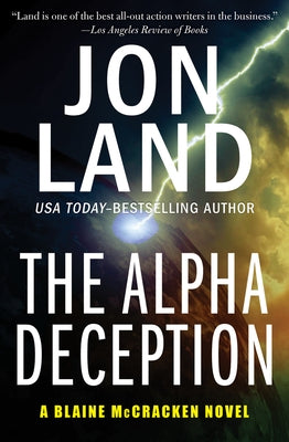 The Alpha Deception by Land, Jon