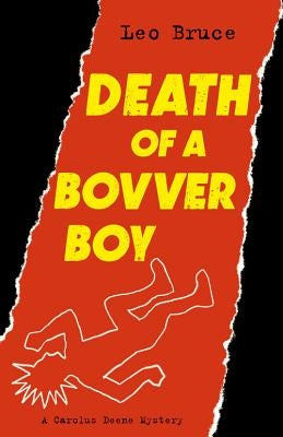 Death of a Bovver Boy: A Carolus Deene Mystery by Bruce, Leo