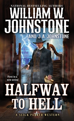 Halfway to Hell by Johnstone, William W.