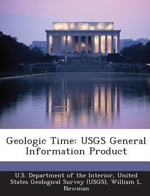 Geologic Time: Usgs General Information Product by Newman, William L.