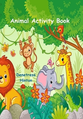 Animal Activity Book by Hinton, Denetress