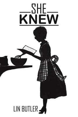 She Knew by Butler, Lin