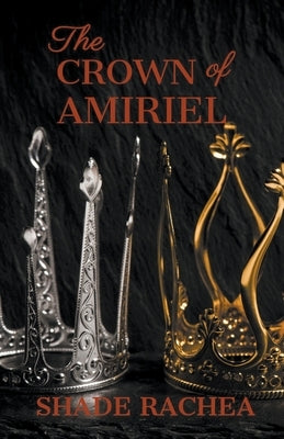 The Crown of Amiriel by Rachea, Shade