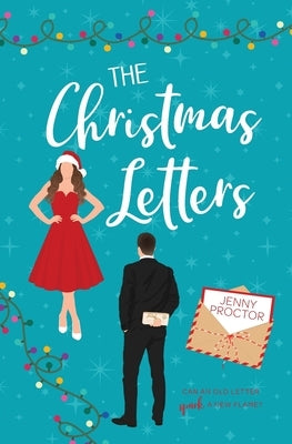 The Christmas Letters: A Sweet Holiday Romantic Comedy by Proctor, Jenny