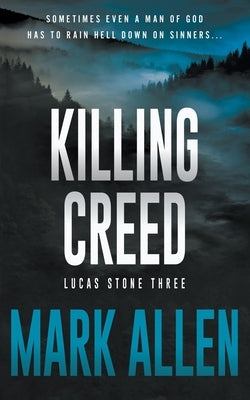 Killing Creed: A Lucas Stone / Primal Justice Novel by Allen, Mark