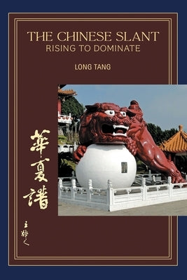 The Chinese Slant by Tang, William