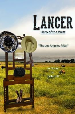 Lancer; Hero of the West: The Los Angeles Affair by Brill, Bob