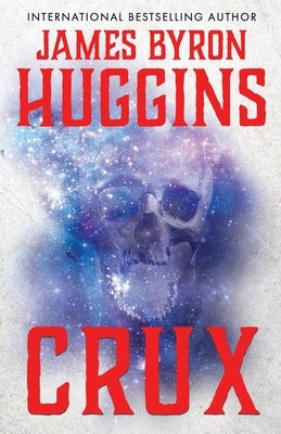 Crux by Huggins, James Byron