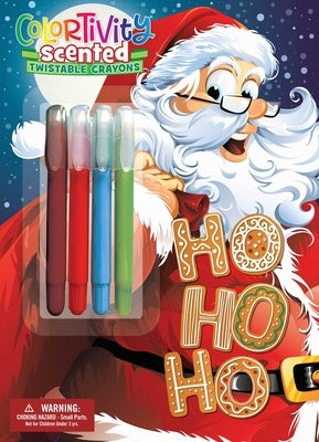 Ho Ho Ho: Colortivity with Scented Twist Crayons by Editors of Dreamtivity