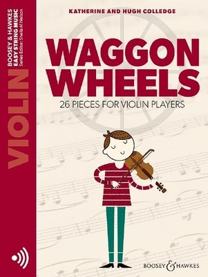 Waggon Wheels: 26 Pieces for Violin Players Violin Part Only and Audio Online by Colledge, Katherine