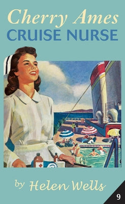 Cherry Ames, Cruise Nurse by Wells, Helen