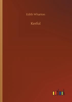 Kerfol by Wharton, Edith