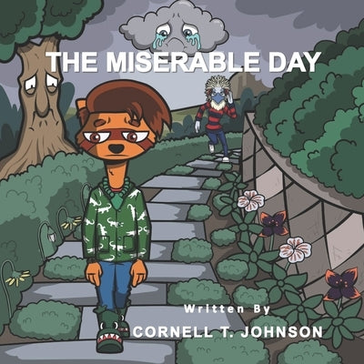 The Miserable Day by Johnson, Cornell T.