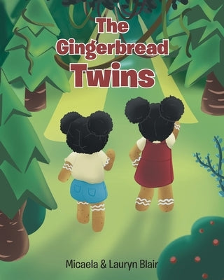 The Gingerbread Twins by Blair, Micaela