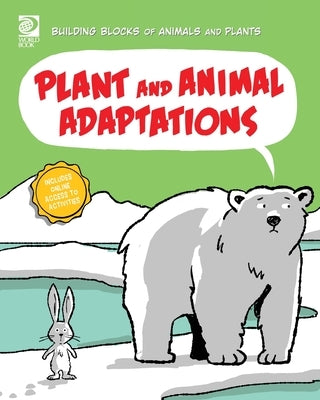 Plant and Animal Adaptations by Midthun, Joseph