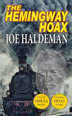 The Hemingway Hoax-Hugo and Nebula Winning Novella by Haldeman, Joe