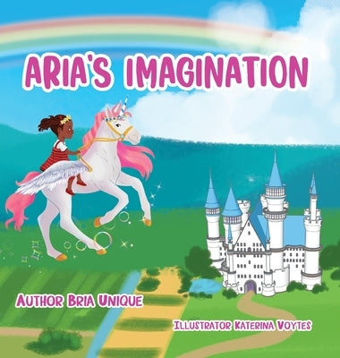 Aria's Imagination by Unique, Bria