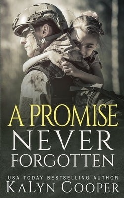 A Promise Never Forgotten by Cooper, Kalyn