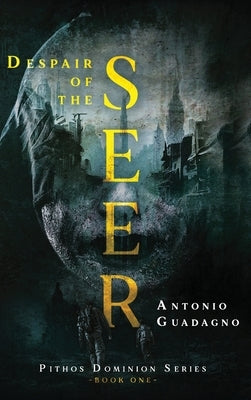 Despair of the Seer by Guadagno, Antonio