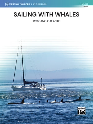 Sailing with Whales: Conductor Score by Galante, Rossano