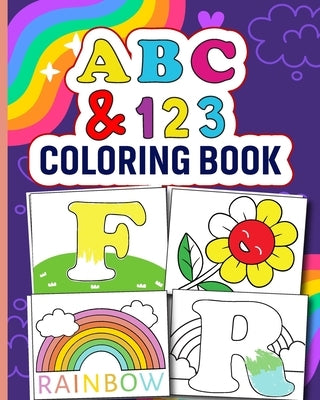 ABC and 123 Toddler Coloring Book: Fun with Letters, Numbers, and Shapes for kids; Preschool and Kindergarten by Barua, Tuhin