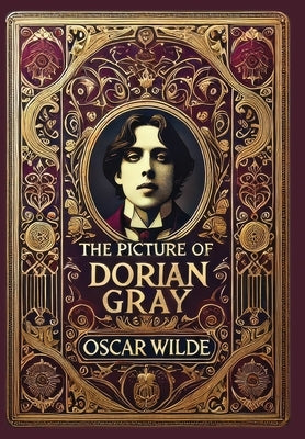 The Picture of Dorian Gray (Collector's Edition) (Laminated Hardback with Jacket) by Wilde, Oscar