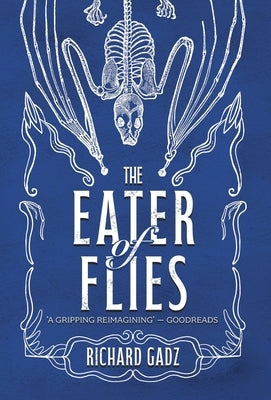 The Eater of Flies by Gadz, Richard