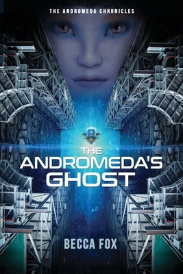 The Andromeda's Ghost by Fox, Becca