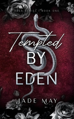 Tempted by Eden: An Enemies to Lovers Office Romance by May, Jade