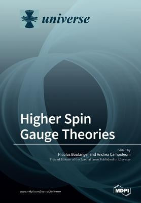 Higher Spin Gauge Theories by Boulanger, Nicolas