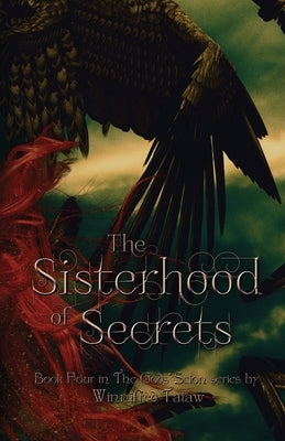 The Sisterhood of Secrets by Tataw, Winnifred