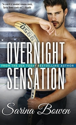 Overnight Sensation by Bowen, Sarina