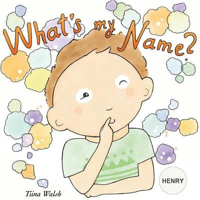 What's my name? HENRY by Virta, Anni