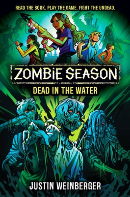 Zombie Season 2: Dead in the Water by Weinberger, Justin