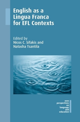 English as a Lingua Franca for Efl Contexts by Sifakis, Nicos C.