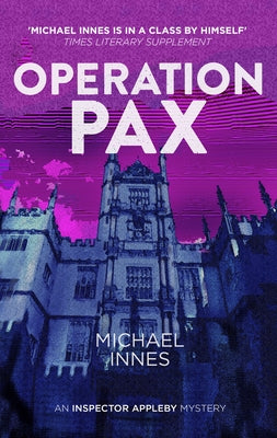 Operation Pax: Volume 12 by Innes, Michael