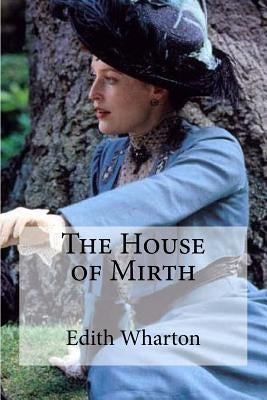 The House of Mirth by Edibooks