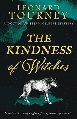 The Kindness of Witches by Tourney, Leonard