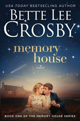 Memory House: Memory House Collection by Crosby, Bette Lee