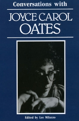 Conversations with Joyce Carol Oates by Milazzo, Lee