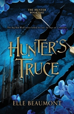 Hunter's Truce by Beaumont, Elle