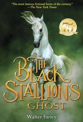 The Black Stallion's Ghost by Farley, Walter