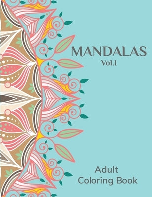 Mandalas Vol.I: Adult Coloring Book by Journals, Royal People