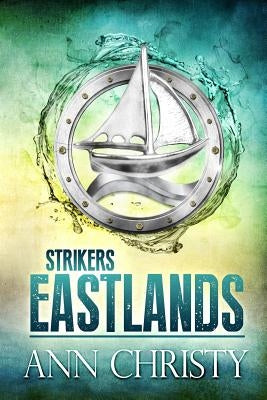 Strikers: Eastlands by Christy, Ann